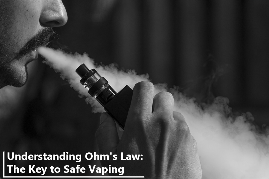 Understanding Ohm's Law: The Key to Safe Vaping